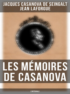 cover image of Les Mémoires de Casanova--L'intégrale